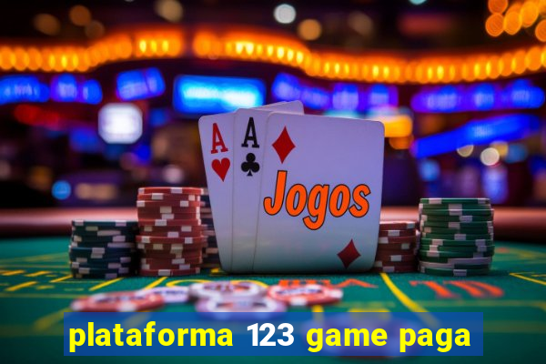 plataforma 123 game paga